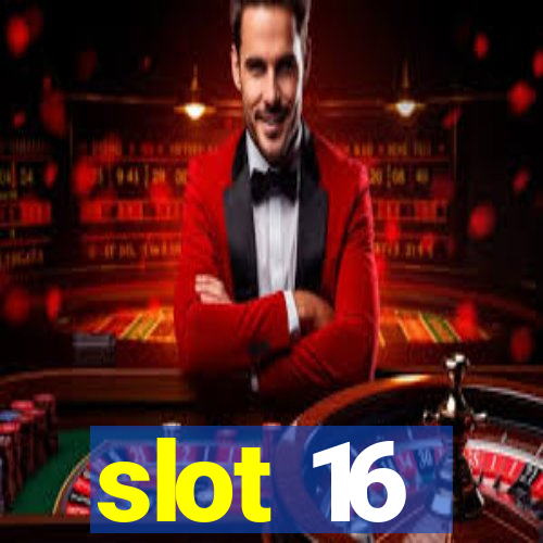 slot 16