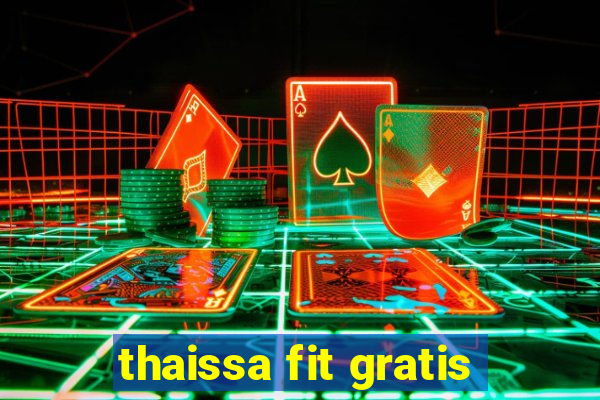 thaissa fit gratis