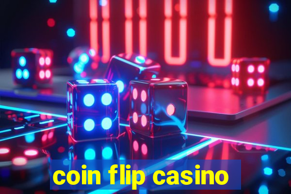 coin flip casino