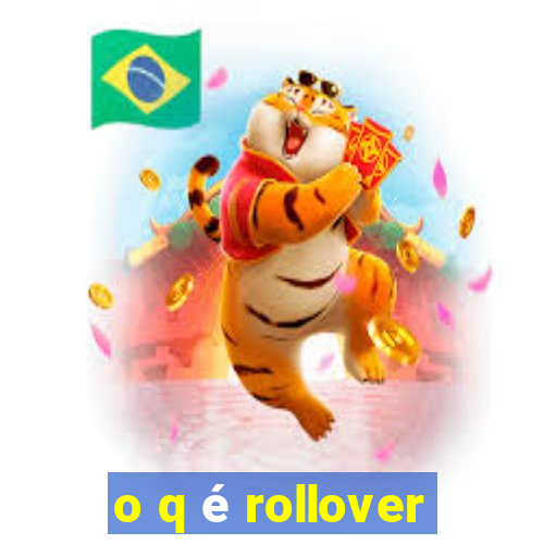 o q é rollover