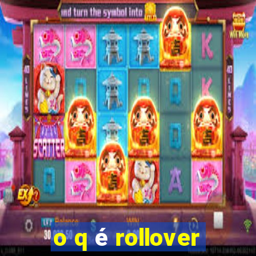 o q é rollover