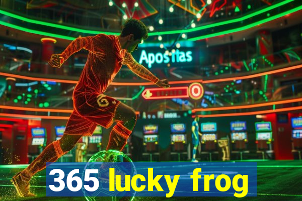 365 lucky frog