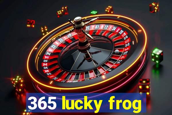 365 lucky frog