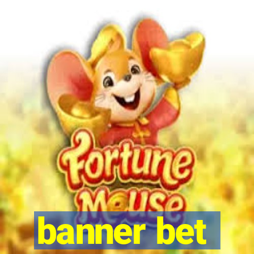 banner bet