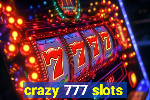 crazy 777 slots