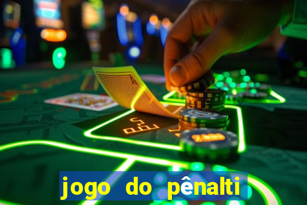 jogo do pênalti de ganhar dinheiro