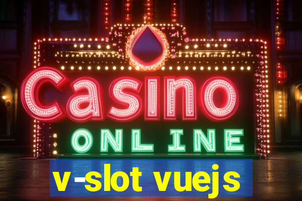 v-slot vuejs