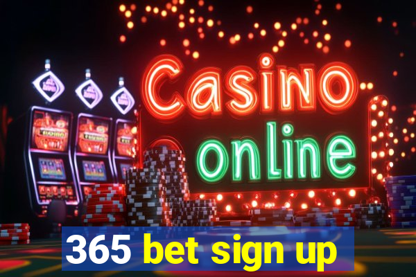 365 bet sign up