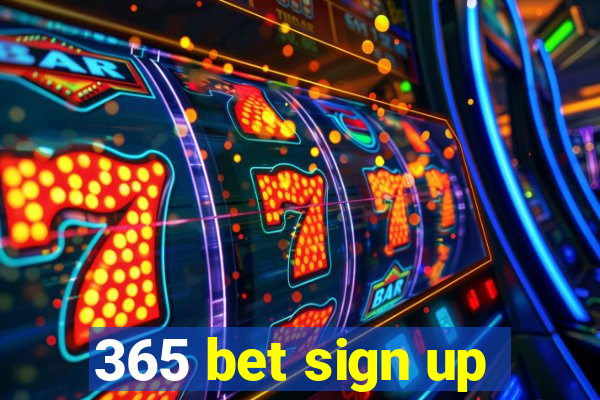 365 bet sign up