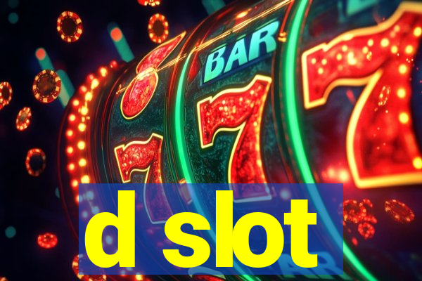 d slot