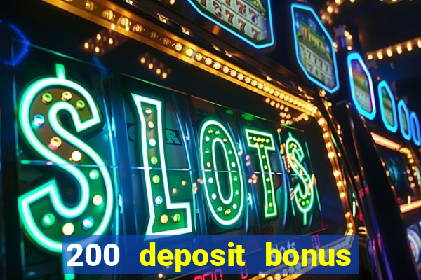 200 deposit bonus casino uk