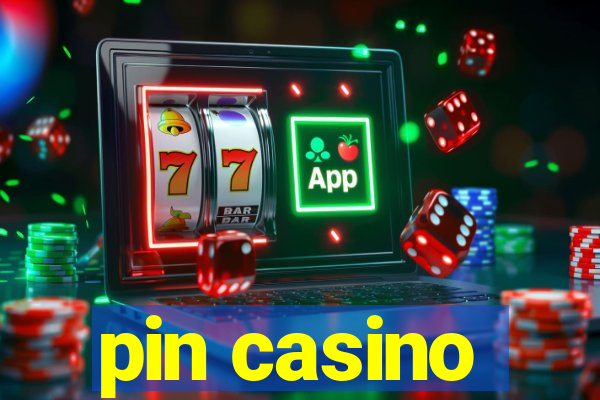 pin casino