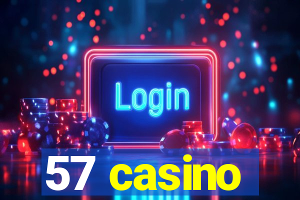 57 casino