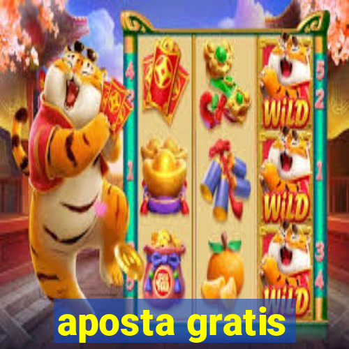 aposta gratis