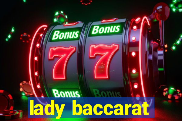 lady baccarat