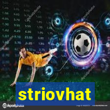 striovhat