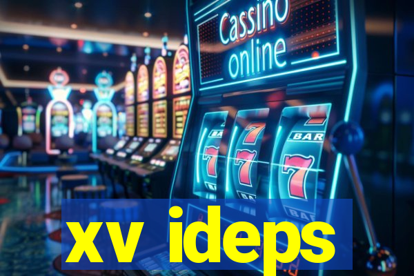 xv ideps