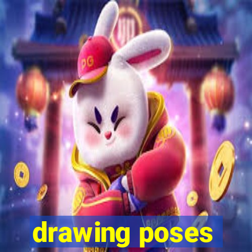 drawing poses