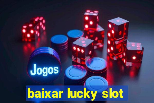 baixar lucky slot