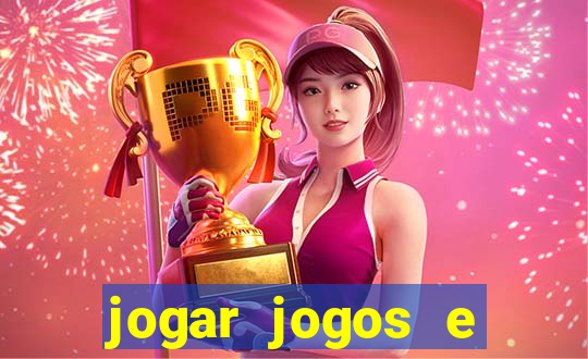 jogar jogos e ganhar dinheiro