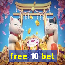 free 10 bet