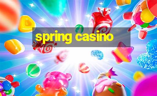 spring casino