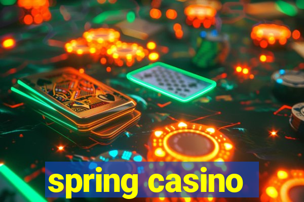 spring casino