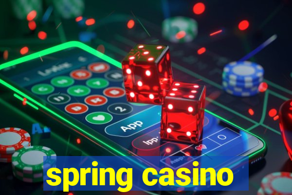 spring casino