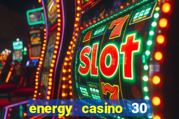 energy casino 30 free spins promo code