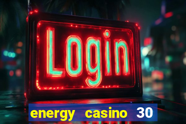 energy casino 30 free spins promo code