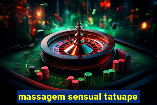 massagem sensual tatuape