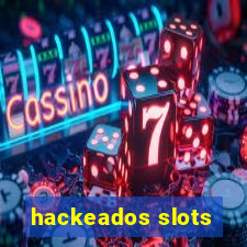 hackeados slots