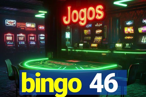 bingo 46