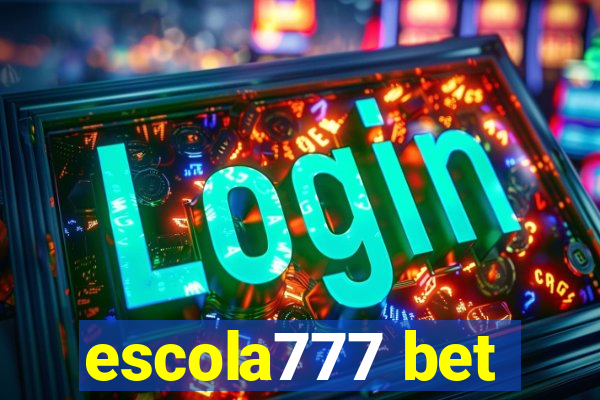 escola777 bet