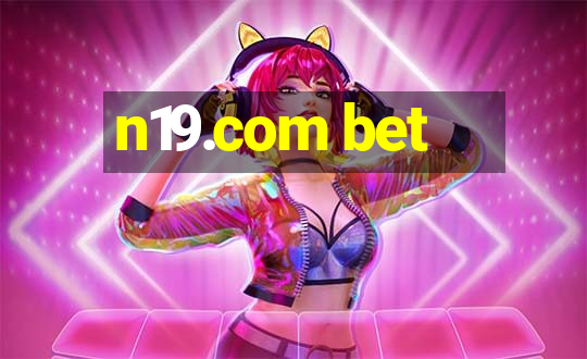 n19.com bet