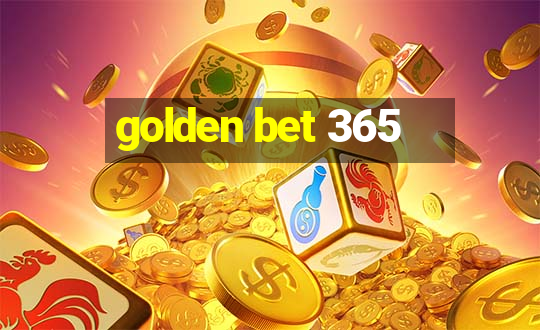 golden bet 365