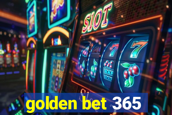 golden bet 365