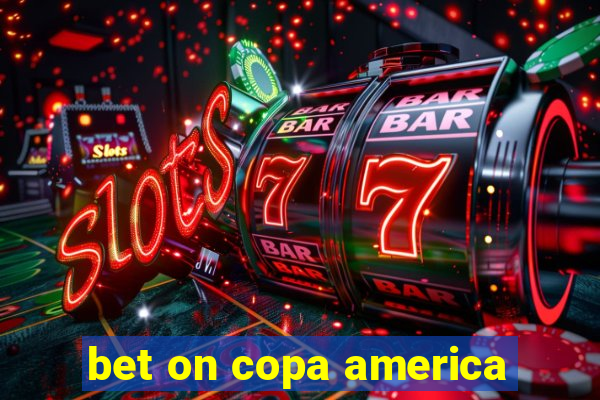 bet on copa america