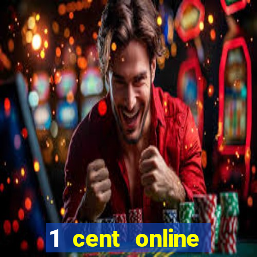 1 cent online casino games