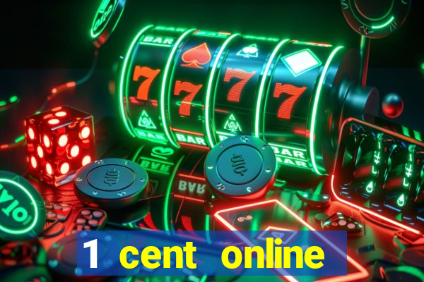 1 cent online casino games