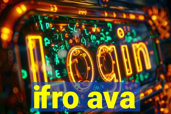 ifro ava