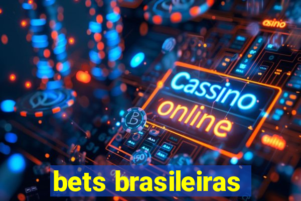 bets brasileiras