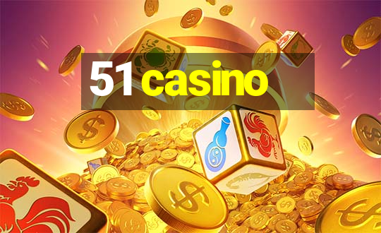 51 casino