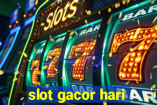 slot gacor hari