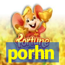 porhn