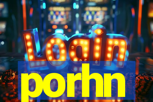 porhn