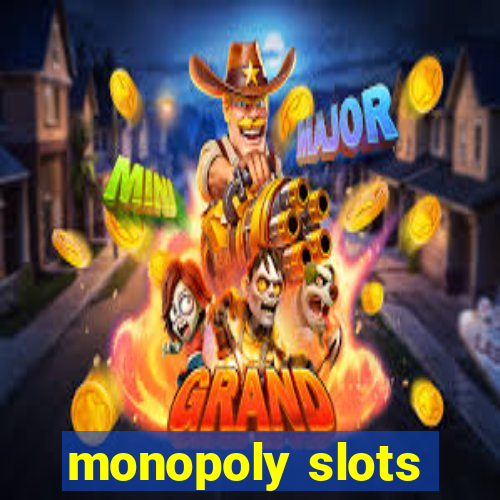 monopoly slots