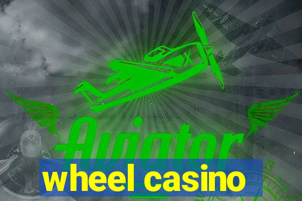 wheel casino