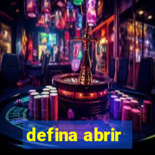 defina abrir