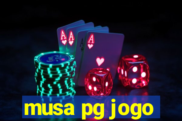 musa pg jogo